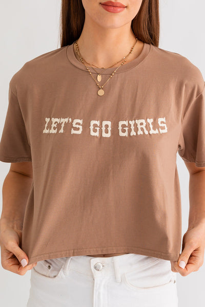 Let’s Go Girls T- Shirt